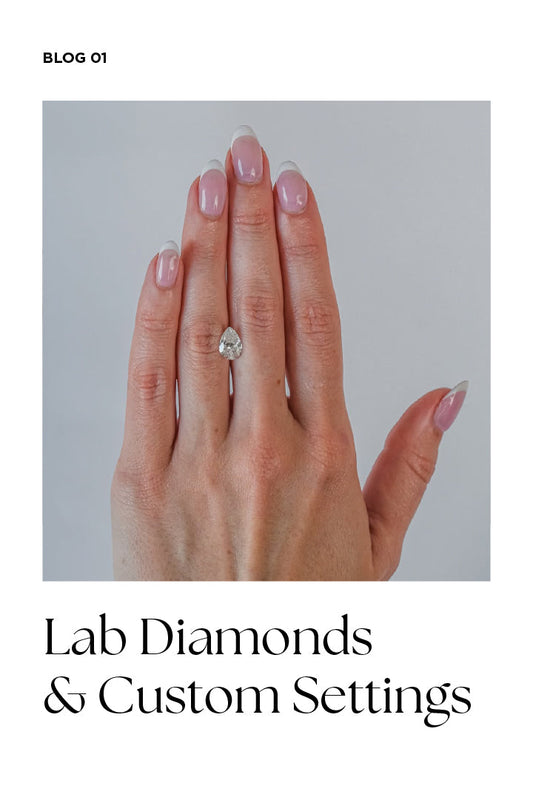 The Complete Guide to Lab Diamonds and Custom Settings