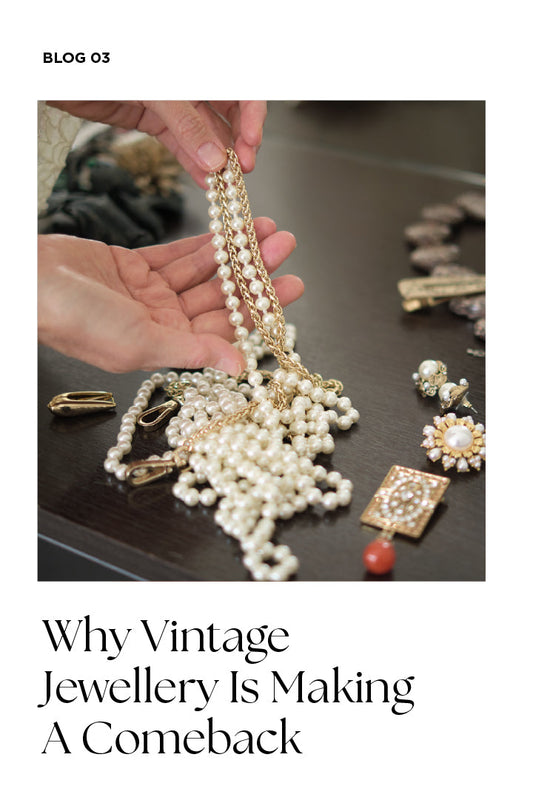 Why Vintage Jewellery Is Making A Comeback in 2026